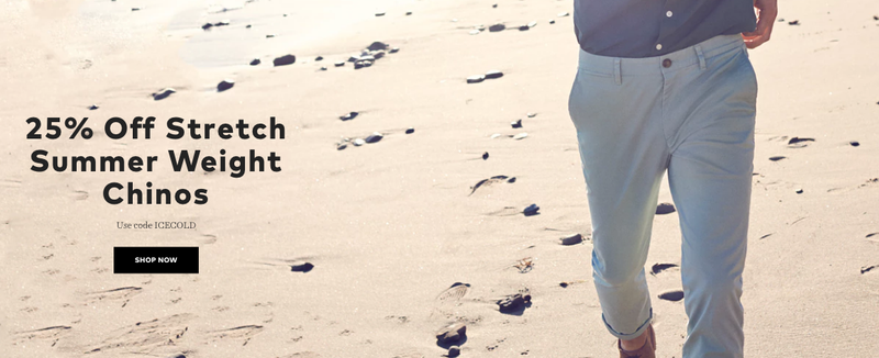25% off stretche summer weight chinos with code ICECOLD